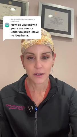 How to Tell If Your Implants Are Over or Under the Muscle